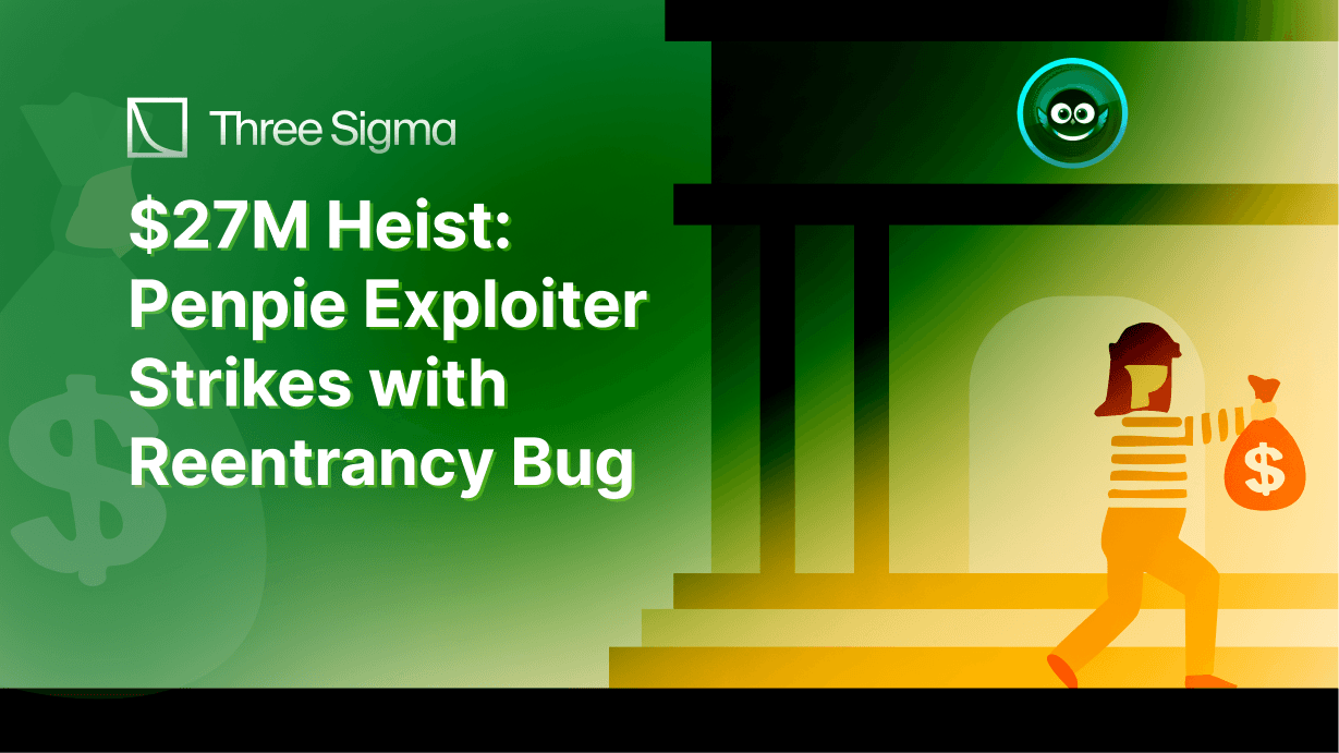 Penpie Exploit: $27M Heist with Reentrancy Bug - Three Sigma