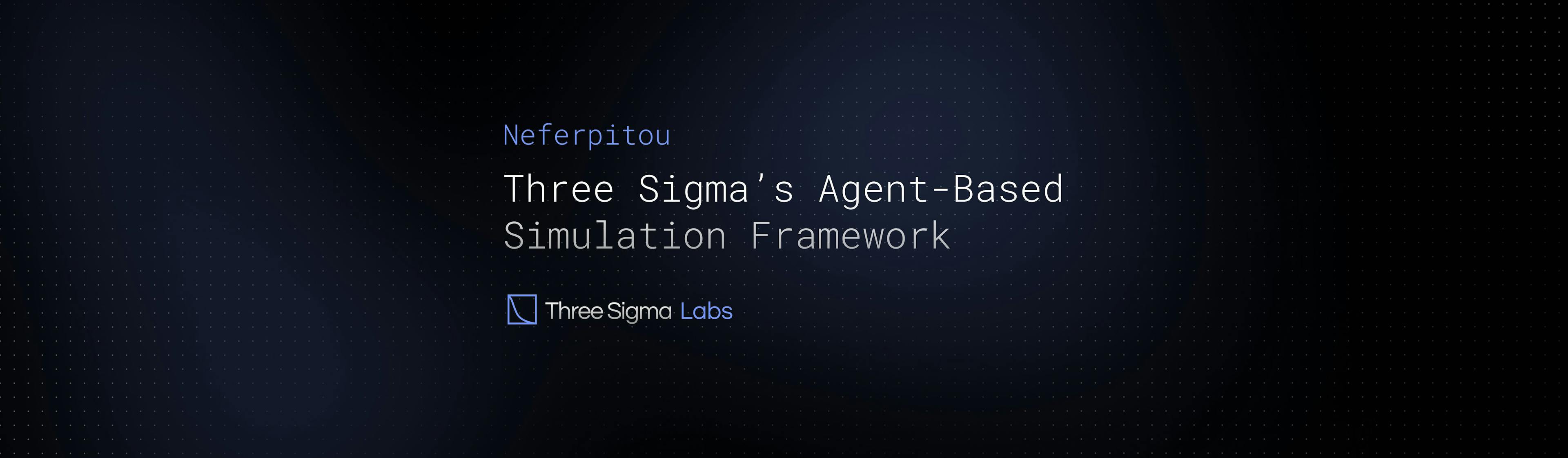 Cover Image for Neferpitou: Three Sigma’s Agent-Based Simulation Framework