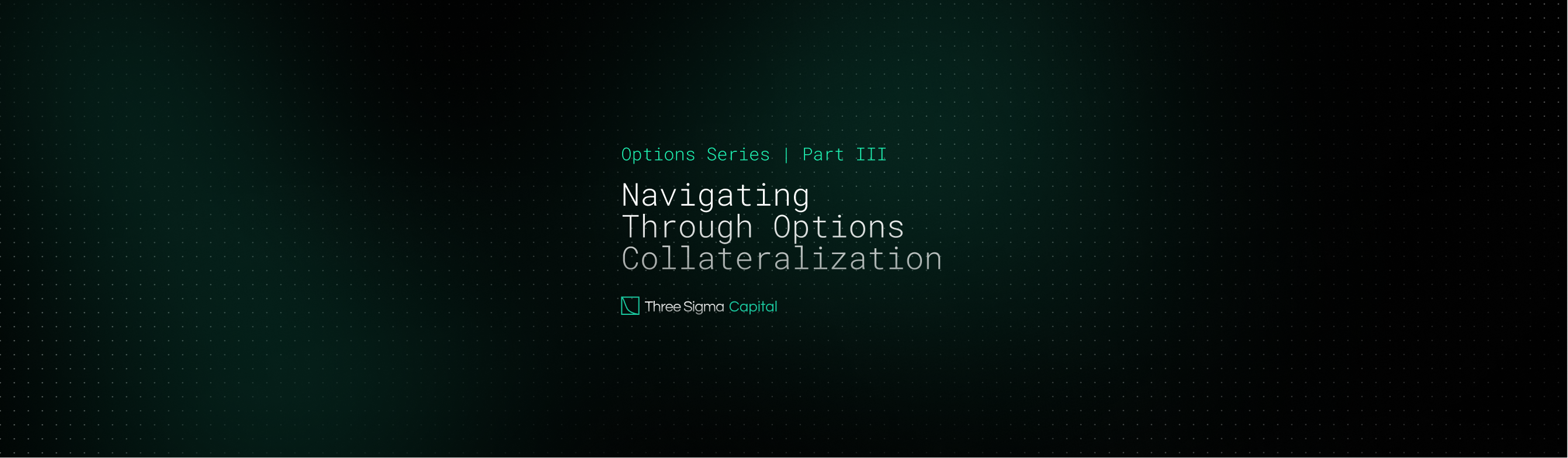 Cover Image for Options Series Part III - Navigating Through Options Collateralization