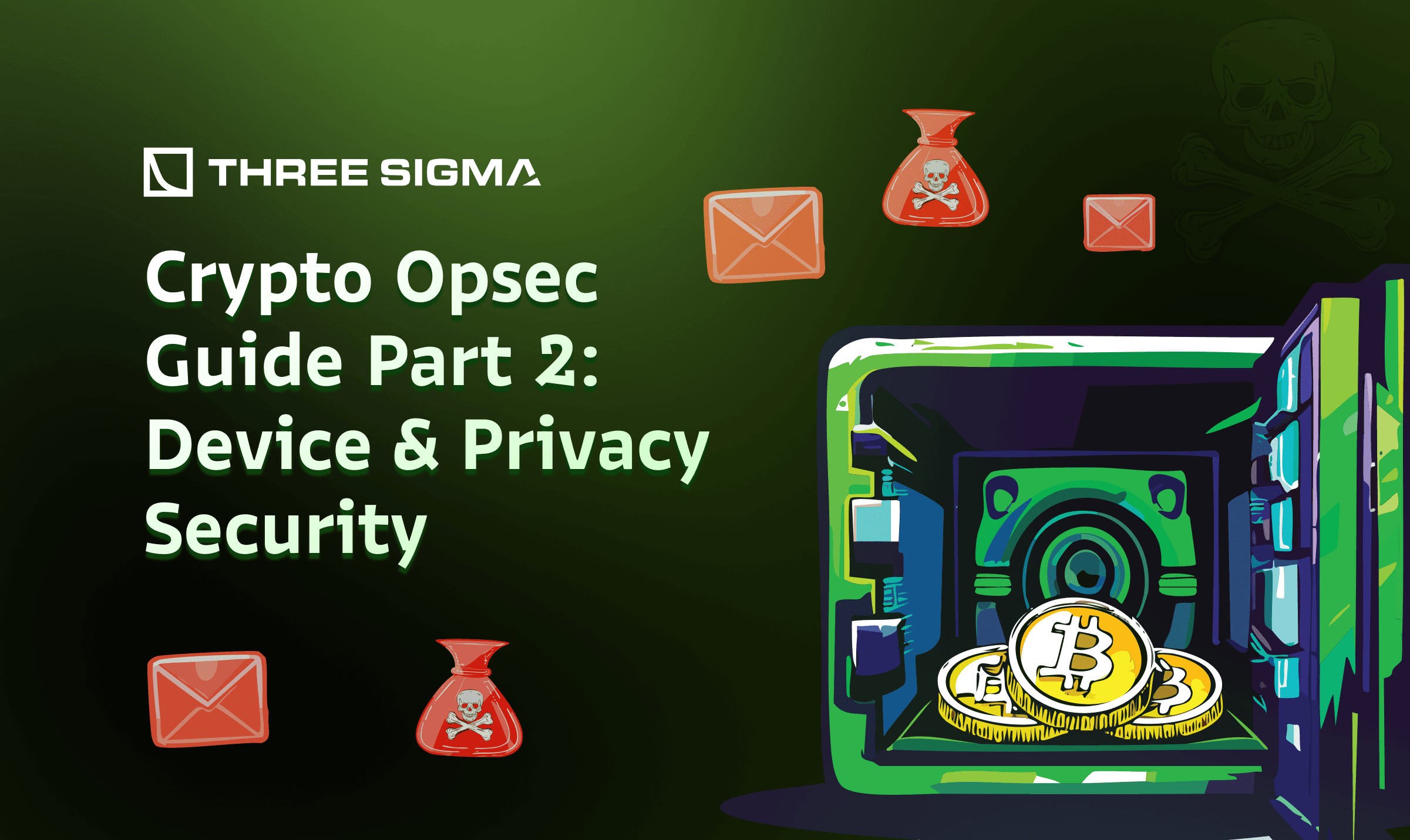 Crypto Opsec Guide Part 2: Device & Privacy Security