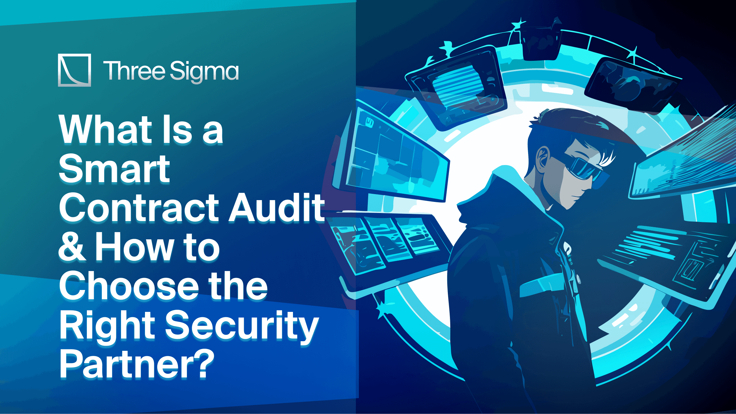 What is a Smart Contract Audit & Choosing a Partner