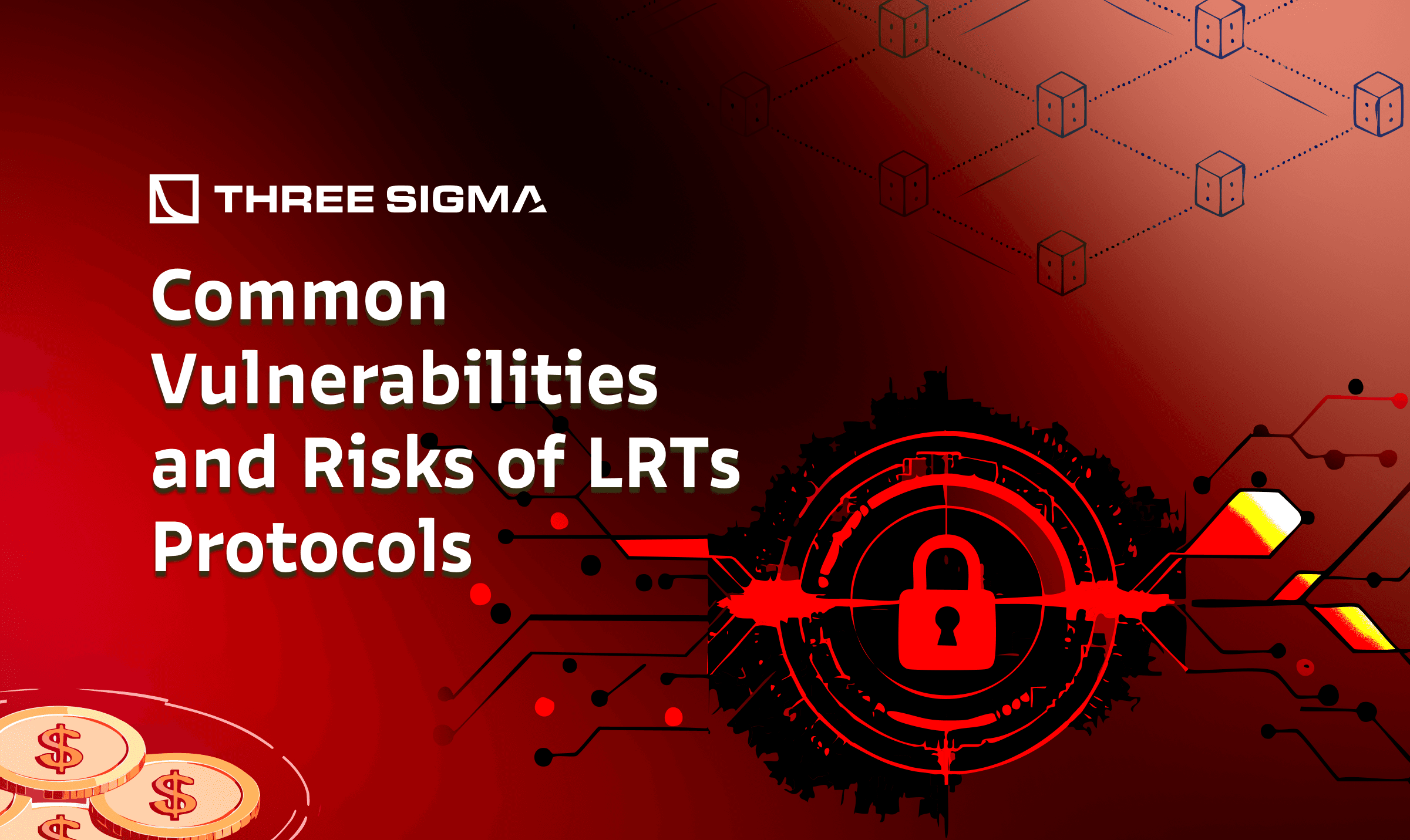 Liquid Restaking Tokens (LRT) Deep Dive Series: Part 3 - Common Vulnerabilities and Risks of LRTs Protocols