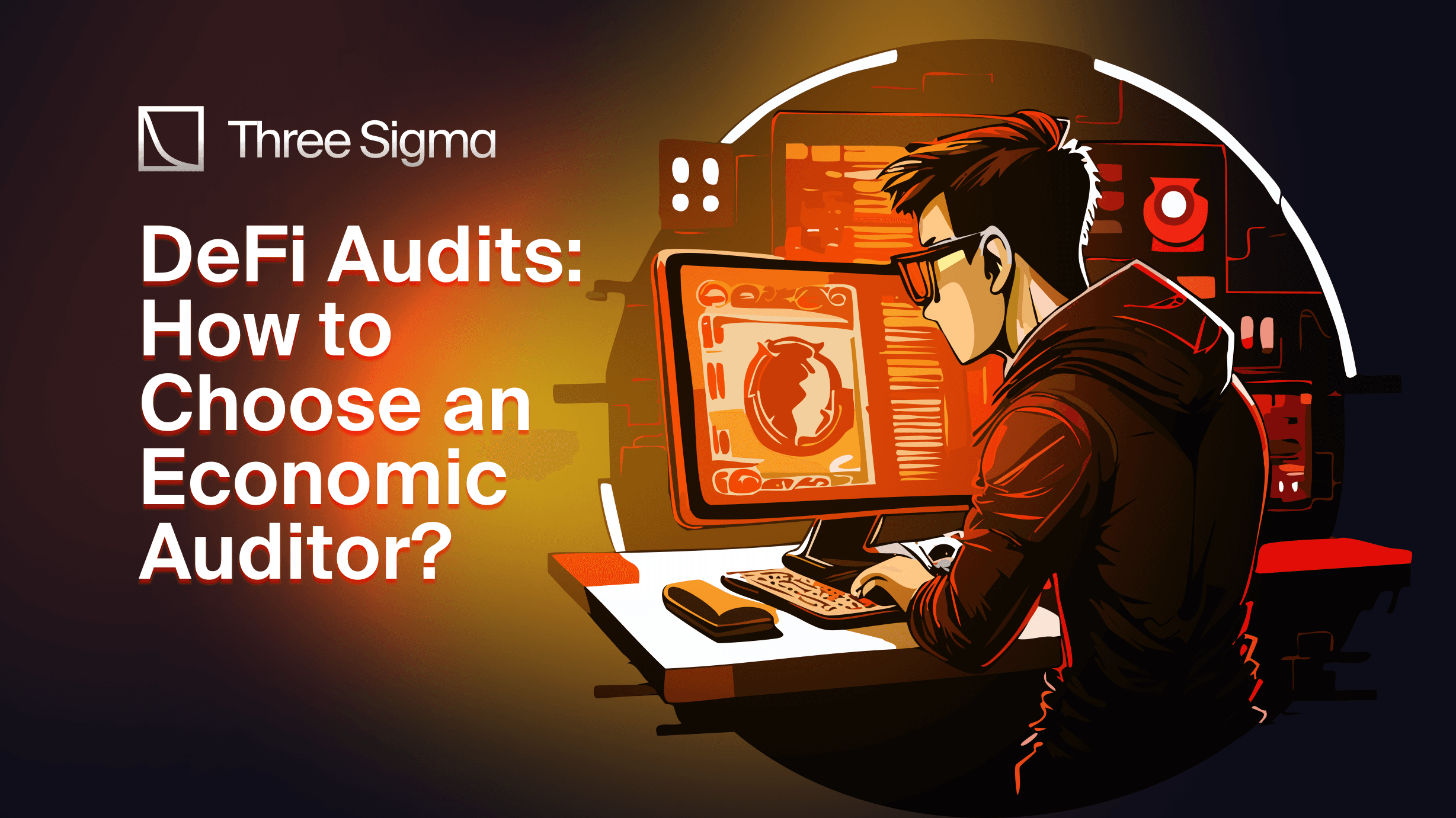 DeFi Audit: How to Choose an Economic Auditor