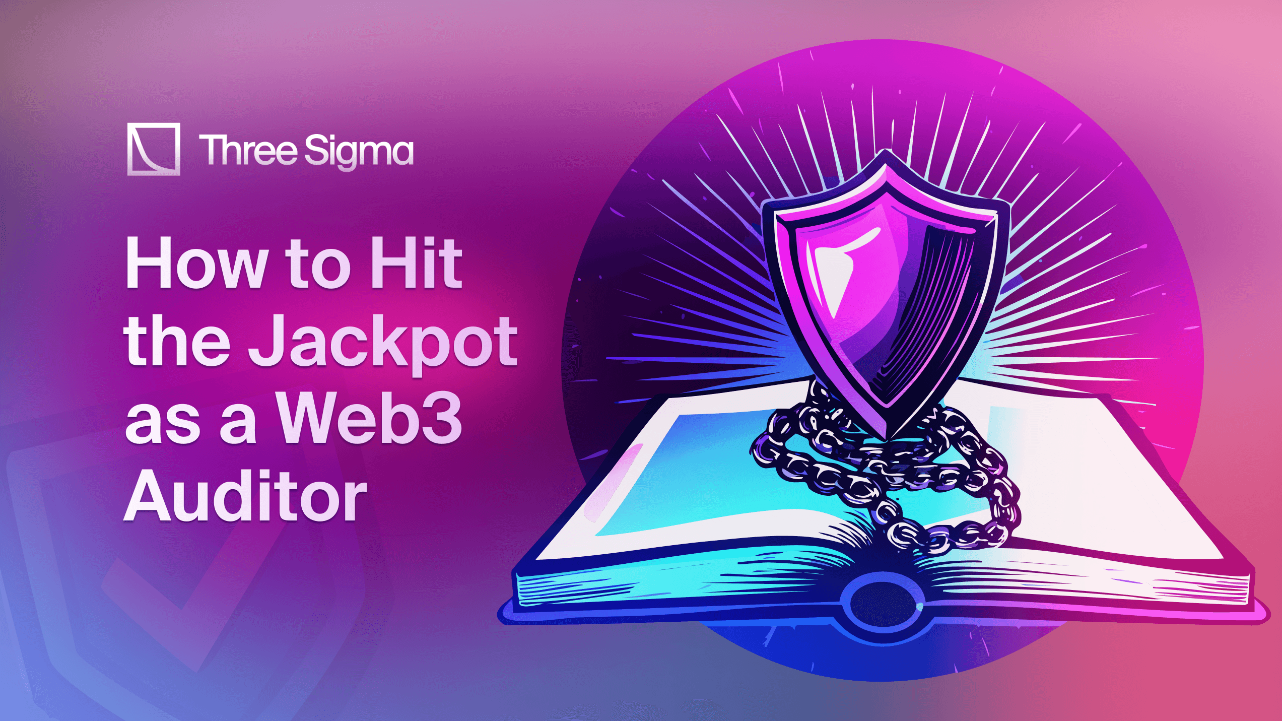 The Ultimate Web3 Security & Bug Bounty Roadmap: How to Become a Web3 Auditor