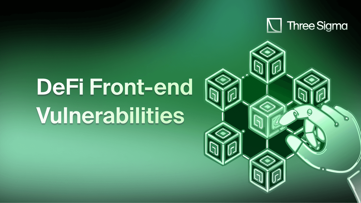 DeFi Front-End Exploits: Security Attacks & Risks - Three Sigma